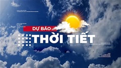 Dự báo thời tiết ngày 13/4: Nắng nóng đạt đỉnh, tia UV chạm ngưỡng nguy hiểm